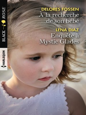 cover image of A la recherche de son bébé--Enquête à Mystic Glades
